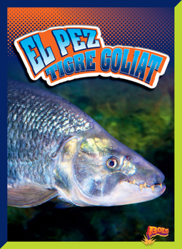 Hardcover El Pez Tigre Goliat [Spanish] Book