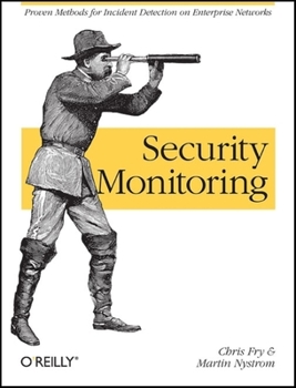 Paperback Security Monitoring: Proven Methods for Incident Detection on Enterprise Networks Book