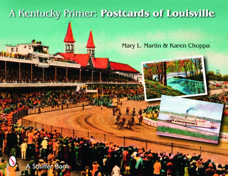 Paperback A Kentucky Primer: Postcards of Louisville Book