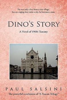 Paperback Dino's Story: A Novel of 1960s Tuscany Book