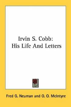 Irvin S. Cobb: His Life And Letters