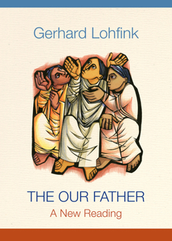 Hardcover The Our Father: A New Reading Book