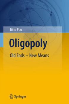 Hardcover Oligopoly: Old Ends - New Means Book