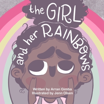 Paperback The Girl And Her Rainbows Book