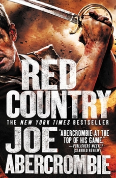 Red Country - Book #6 of the First Law World