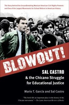 Paperback Blowout!: Sal Castro and the Chicano Struggle for Educational Justice Book