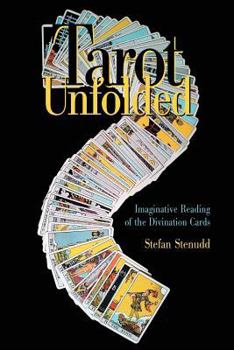 Paperback Tarot Unfolded: Imaginative Reading of the Divination Cards Book