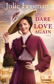 Dare to Love Again - Book #2 of the Heart of San Francisco