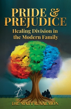 Paperback Pride & Prejudice: Healing Division in the Modern Family Book