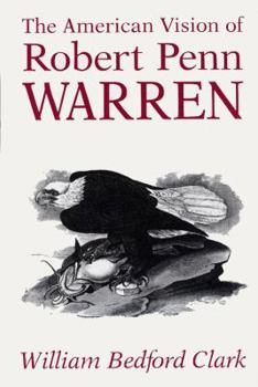 Hardcover The American Vision of Robert Penn Warren Book