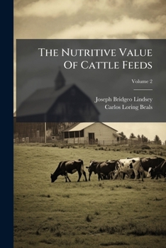 Paperback The Nutritive Value Of Cattle Feeds: Oat By-products For Farm Stock; Volume 2 Book