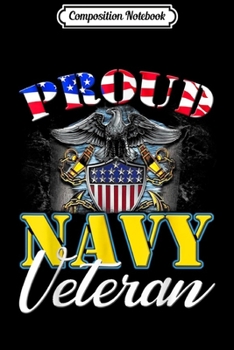 Paperback Composition Notebook: Proud Navy Veteran With American Flag Cool Gift Journal/Notebook Blank Lined Ruled 6x9 100 Pages Book