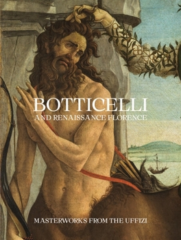 Paperback Botticelli and Renaissance Florence: Masterworks from the Uffizi Book