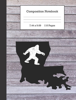 Composition Notebook: Bigfoot and Louisiana Journal