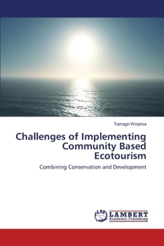 Paperback Challenges of Implementing Community Based Ecotourism Book