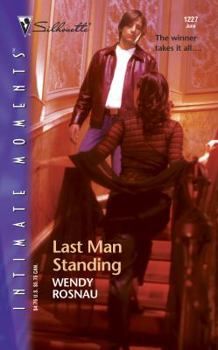 Last Man Standing (Silhouette Intimate Moments No. 1227) (Silhouette Intimate Moments) - Book #5 of the Brotherhood