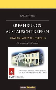 Paperback Erfahrungsaustauschtreffen: Erwerb impliziten Wissens [German] Book