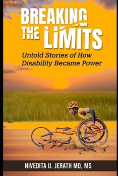 Paperback Breaking the Limits: Untold Stories of How Disability Became Power Book