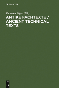 Hardcover Antike Fachtexte / Ancient Technical Texts [German] Book