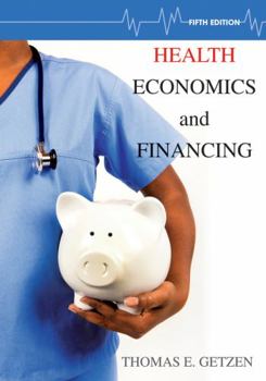 Hardcover Health Economics and Financing Book