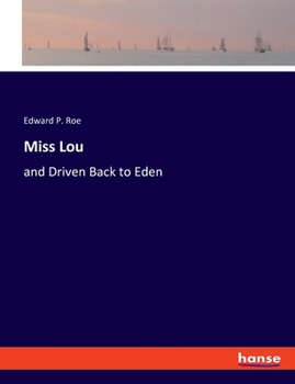 Paperback Miss Lou: and Driven Back to Eden Book