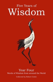 Paperback Five Years of Wisdom Year Four: Words of Wisdom from around the World Book