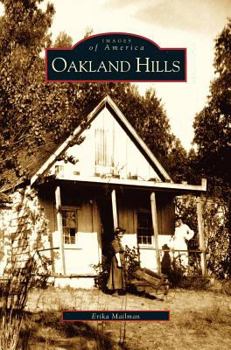 Oakland Hills (Images of America: California) - Book  of the Images of America: California