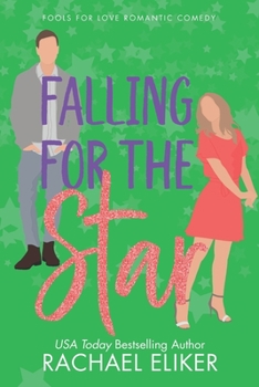 Paperback Falling for the Star: A Sweet Romantic Comedy Book