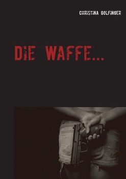 Paperback Die Waffe [German] Book
