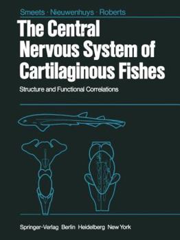 Paperback The Central Nervous System of Cartilaginous Fishes: Structure and Functional Correlations Book