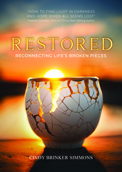 Paperback Restored: Reconnecting Life's Broken Pieces Book