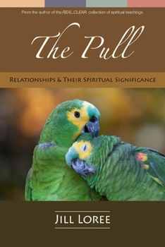 Paperback The Pull: Relationships & their Spiritual Significance Book