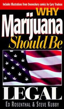 Paperback Why Marijuana Should Be Legalized Book