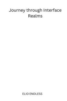 Paperback Journey through Interface Realms Book