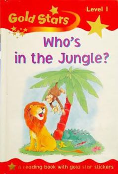 Who's in the Jungle? (Gold Stars) - Book  of the Gold Stars Reading Books