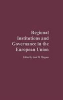 Hardcover Regional Institutions and Governance in the European Union Book
