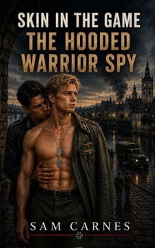 Paperback Skin in the Game: The Hooded Warrior Spy Book