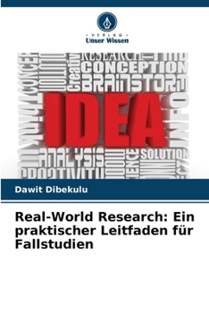 Paperback Real-World Research: Ein praktischer Leitfaden für Fallstudien [German] Book