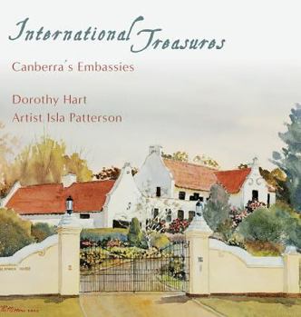 Hardcover International Treasures: Canberra's Embassies Book