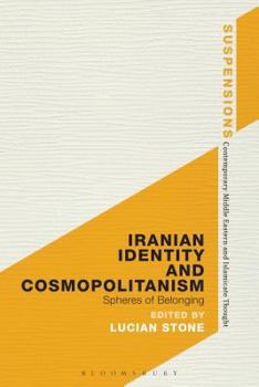 Hardcover Iranian Identity and Cosmopolitanism: Spheres of Belonging Book