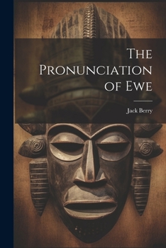 Paperback The Pronunciation of Ewe Book