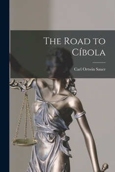 Paperback The Road to Ci&#769;bola Book