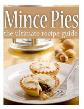 Paperback Mince Pies: The Ultimate Recipe Guide Book