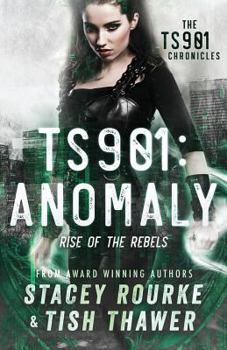 Paperback Ts901: Anomaly: Rise of the Rebels Book