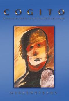 Cogito: a philosophical dissertation