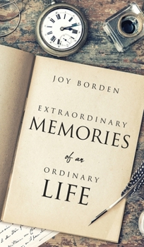 Hardcover Extraordinary Memories of an Ordinary Life Book