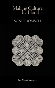 Paperback Making Culture by Hand: Sonia Domsch Book