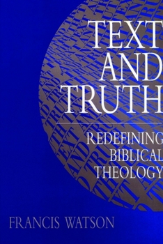 Paperback Text and Truth: Redefining Biblical Theology Book