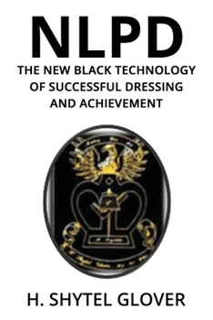 Paperback Nlpd: The New Black Technology of Successful Dressing and Achievement Book