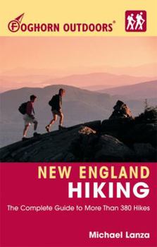 Paperback Foghorn Outdoors New England Hiking: The Complete Guide to More Than 380 Hikes Book